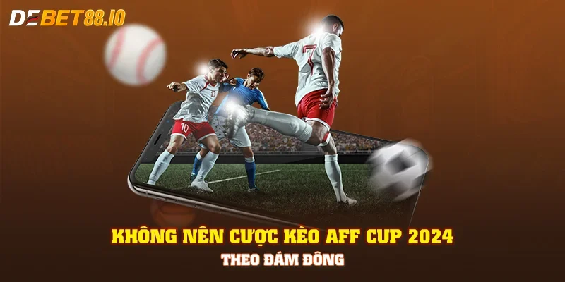 Dự đoán đội tuyển lên ngôi vô địch chung kết AFF CUP 2024