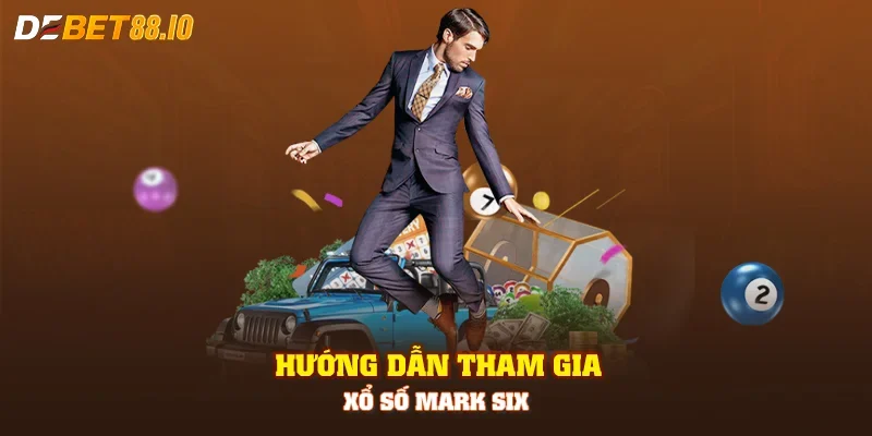 Hướng dẫn tham gia xổ số Mark Six