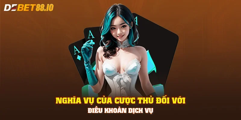 Nghĩa vụ của cược thủ đối với điều khoản dịch vụ