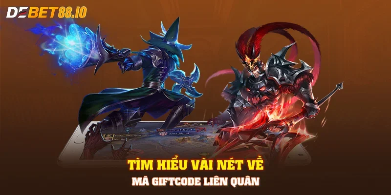 Tìm hiểu vài nét về mã Giftcode Liên Quân